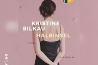 Kristine Bilkau: Halbinsel