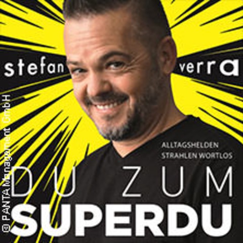 Stefan Verra - Du zum Superdu - Alltagshelden strahlen wortlos - TULLN AN DER DONAU - 14.03.2026 19:30