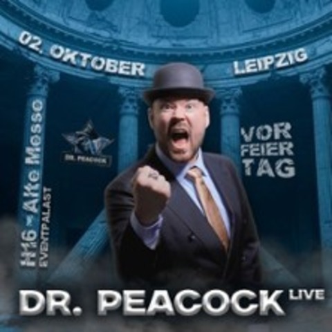Dr. Peacock + Friends - LEIPZIG - 02.10.2025 22:00