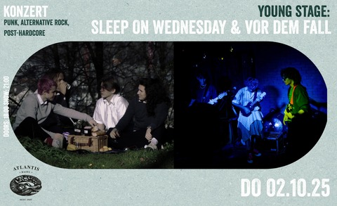 YOUNG STAGE mit SLEEP ON WEDNESDAY & VOR DEM FALL - Basel - 02.10.2025 21:00