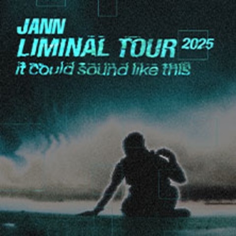 JANN - Liminal Tour 2025 - MNCHEN - 14.11.2025 20:00