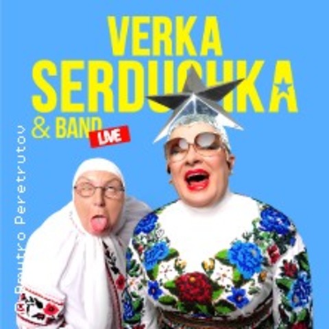Verka Serduchka und Band - Ludwigsburg - 24.10.2025 19:30
