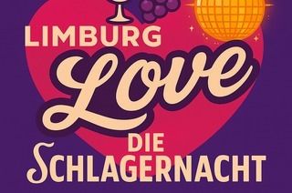 Limburg Love - Die Schlagernacht in Sasbach am Kaiserstuhl