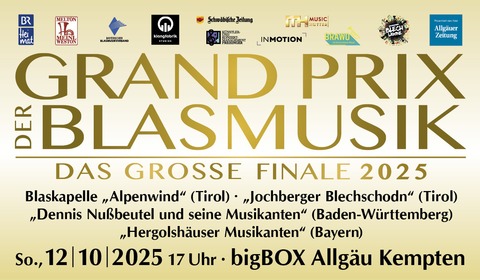 Grand Prix der Blasmusik - Finale - Kempten - 12.10.2025 17:00
