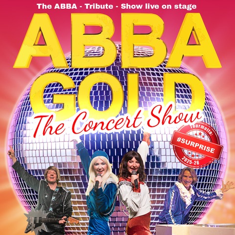 ABBA Gold - The Concert Show - # Surprise Tour - Reutlingen - 15.01.2026 20:00