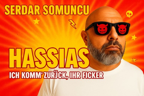 Serdar Somuncu - HASSIAS - Er ist wieder da. Und er hasst euch noch immer - Kaiserslautern - 10.12.2025 20:00