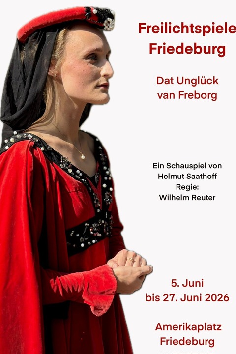 Dat Unglck van Freborg - Friedeburg - 20.06.2026 20:00