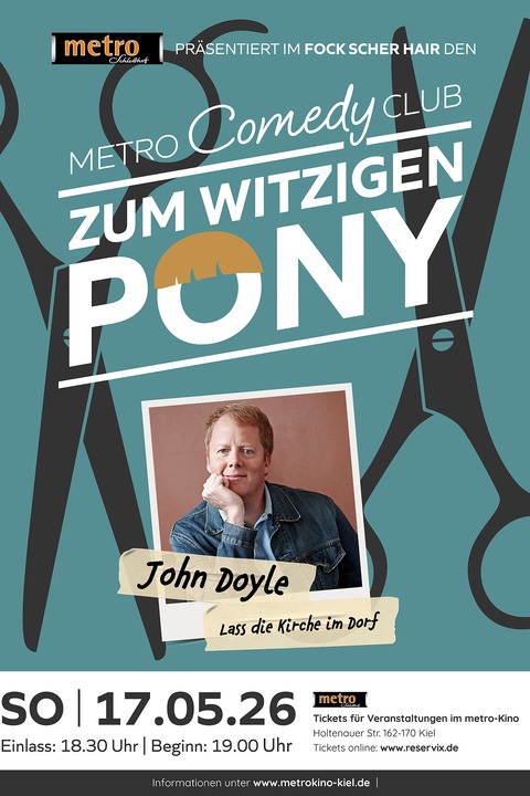 JOHN DOYLE - metro Comedy Club &#8222;ZUM WITZIGEN PONY&#8220; - Kiel - 17.05.2026 19:00