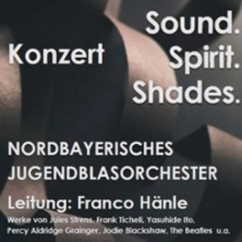 Nordbayerisches Jugendblasorchester | Sound. Spirit. Shades. - BAMBERG - 21.09.2025 17:00