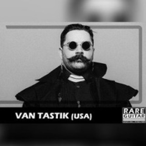 Van Tastik (USA) - MNSTER - 29.08.2025 20:00