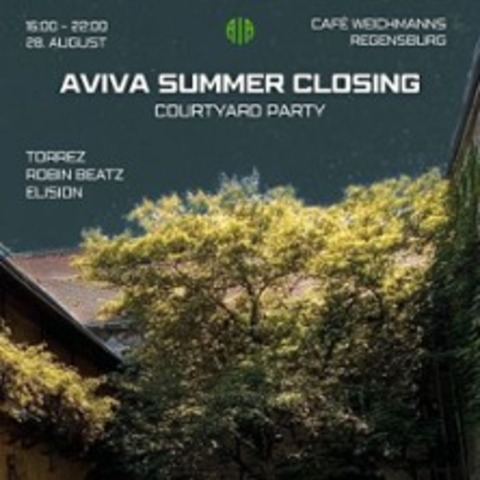 AViVa X Weichmanns Summer Closing - REGENSBURG - 28.08.2025 16:00