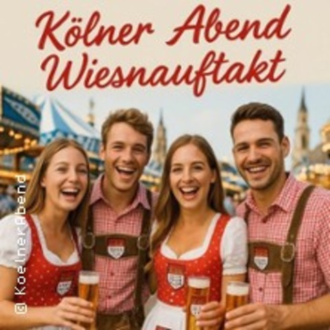 Klner Abend - Wiesnauftakt - MNCHEN - 18.09.2025 19:00
