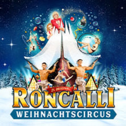 21. Roncalli Weihnachtscircus - Berlin - 26.12.2025 19:00