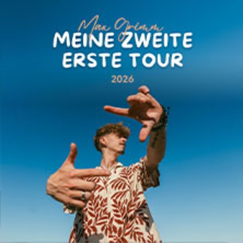 Max Grimm - Meine Zweite Erste Tour - LEIPZIG - 06.10.2026 20:00