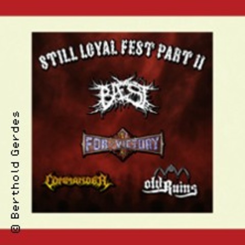 Still Loyal Festival Part 2 - Baest, For Victory, Commander, Old Ruins - VECHTA - 06.02.2026 18:30