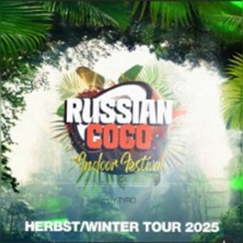 Russian Coco Indoor Festival - GIESSEN - 25.10.2025 23:00