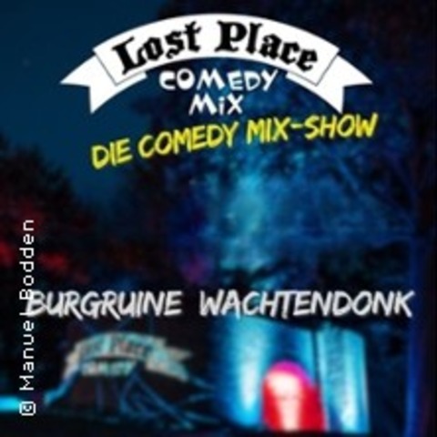 Lost Place Comedy Wachtendonk - WACHTENDONK - 21.08.2026 20:00