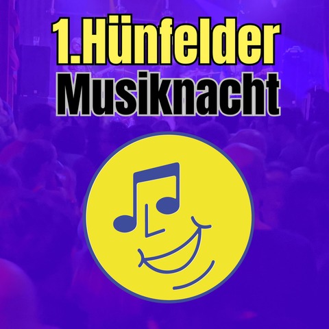 1.Hnfelder Musiknacht - Die Musiknacht-Premiere in Hnfeld - Samstag, 01.11.2025 - Hnfeld - 01.11.2025 19:00