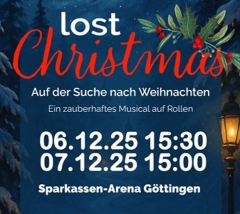 Lost Christmas - Auf der Suche nach Weihnachten - Gttingen - 07.12.2025 15:00