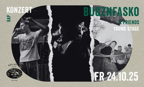 Bugzn Fasko & Friends - Basel - 24.10.2025 21:00