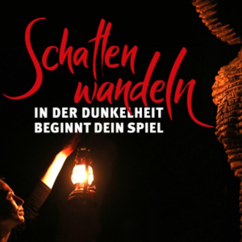 Schattenwandeln - In der Dunkelheit beginnt dein Spiel. - Welzheim - 11.10.2025 19:00