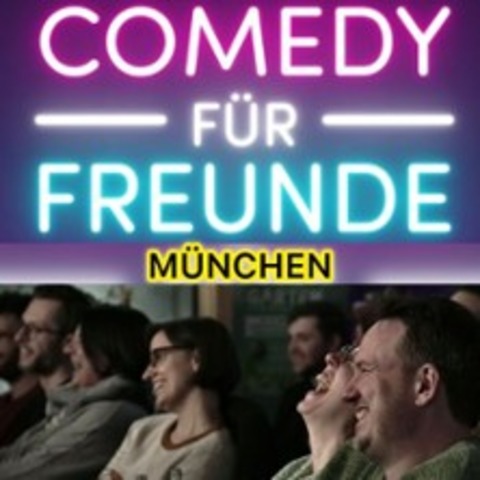 Comedy fr Freunde - Mix-Show - MNCHEN - 30.08.2025 20:30