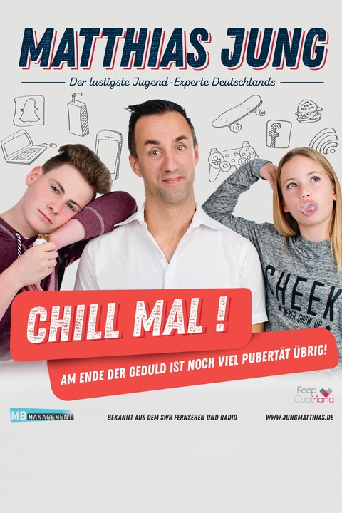 Chill mal - Am Ende der Geduld ist noch viel Pubertt brig - Matthias Jung - Bad Drkheim - 17.10.2026 19:00