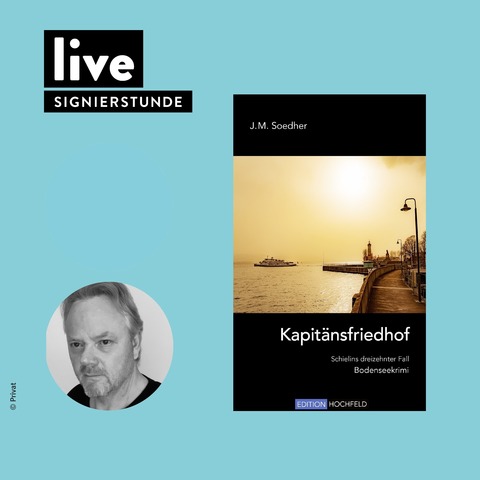 SIGNIERSTUNDE: Jakob Maria Soedher - Kapitnsfriedhof - Lindau (Bodensee) - 26.09.2025 16:00