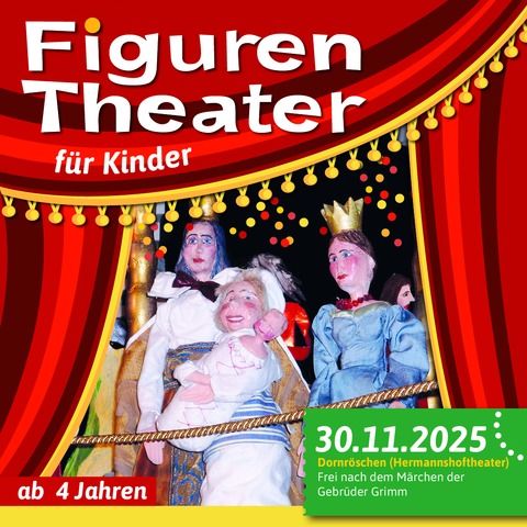Figurentheater in der CD-Kaserne: Dornrschen - Gespielt vom Hermannshoftheater - Celle - 30.11.2025 15:00