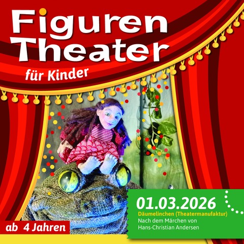 Figurentheater in der CD-Kaserne: Dumelinchen - Gespielt von der Theatermanufaktur - Celle - 01.03.2026 15:00