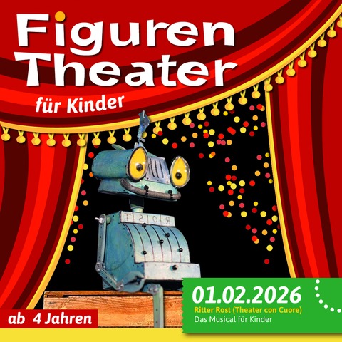 Figurentheater in der CD-Kaserne: Ritter Rost - Gespielt vom Theater con Cuore - Celle - 01.02.2026 15:00