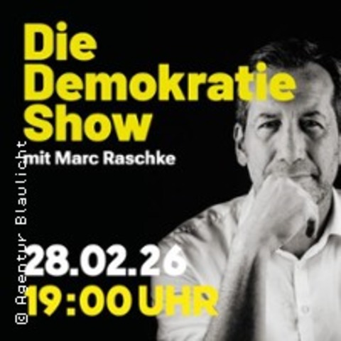 Die Demokratie-Show mit Marc Raschke - HAMBURG - 10.04.2026 19:00