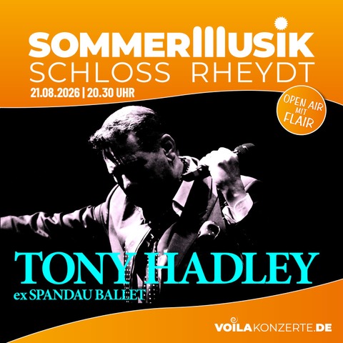 TONY HADLEY - ex SPANDAU BALLET - Mnchengladbach - 21.08.2026 20:30