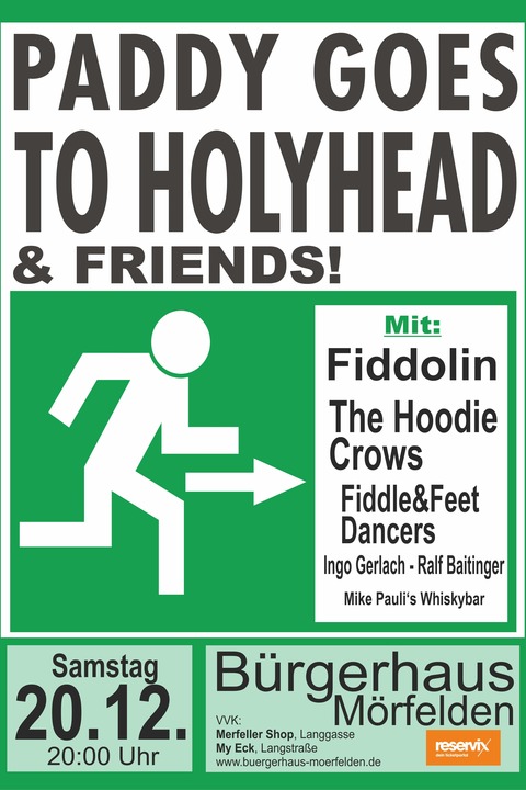 Paddy goes to holyhead & friends - Das Jahresabschlusskonzert! - Mrfelden-Walldorf - 20.12.2025 20:00
