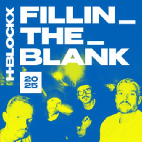 H-BLOCKX - Fillin The Blank Tour 2025 - CHEMNITZ - 24.10.2025 20:30