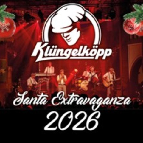 Kl�ngelk�pp - Santa Extravaganza 2026 - K�ln-Nippes - 01.12.2026 20:00