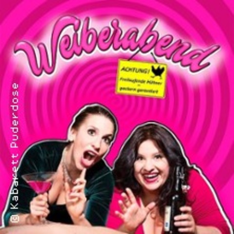 Puderdose - Da reit Mann sich kein Bein aus... Weiberabend 2.0 - Mnchengladbach - 28.11.2026 20:00