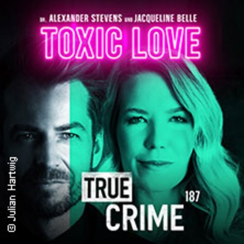 True Crime: Tdliche Liebe - BAUNATAL/KASSEL - 14.10.2025 20:00