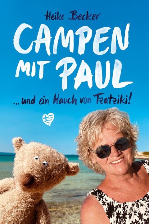 Heike Becker - „Campen mit Paul und ein Hauch von Tzatziki“ - Dortmund - 21.01.2026 20:00