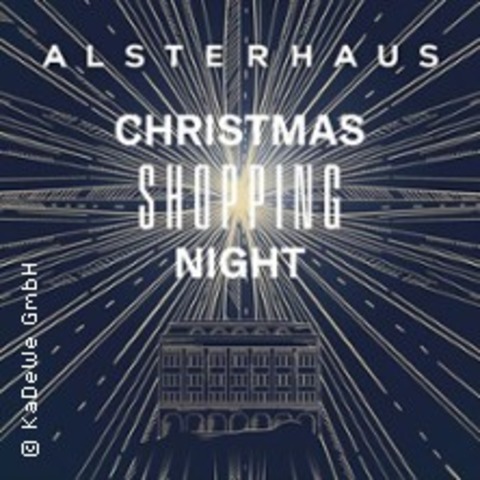 Alsterhaus Christmas Shopping Night 2025 - HAMBURG - 20.11.2025 20:30