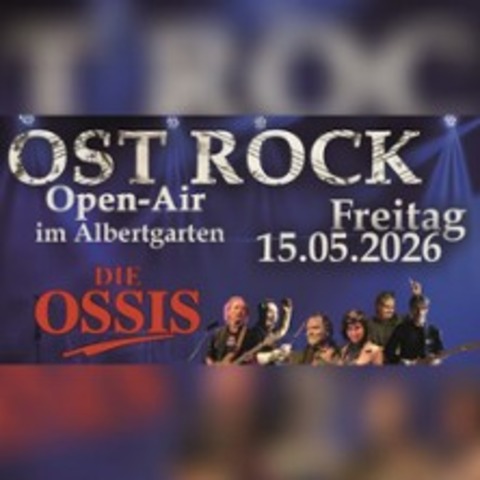 Die Ossis - Ost Rock Open Air - DRESDEN - 15.05.2026 19:30