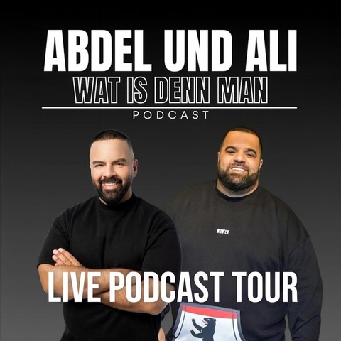 Abdel und Ali - Live Podcast Abdel und Ali - Wat is denn man!? - Frankfurt - 22.12.2025 20:00