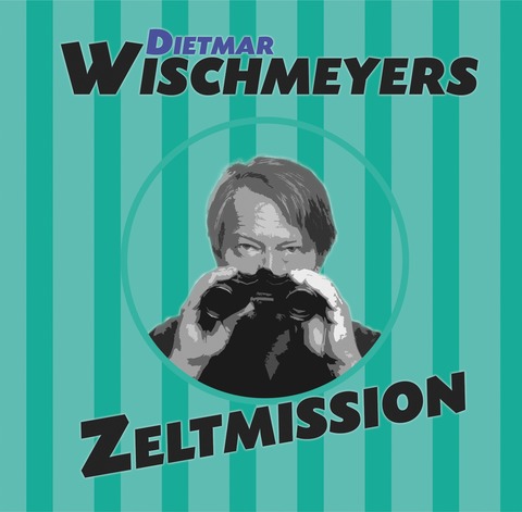 Wischmeyers Zeltmission - 2026 - Steinhude - 28.08.2026 20:00