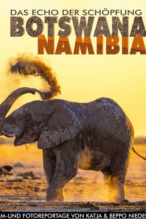 NAMIBIA und BOTSWANA - Echo der Schpfung - Neuenhagen bei Berlin - 14.11.2025 19:00