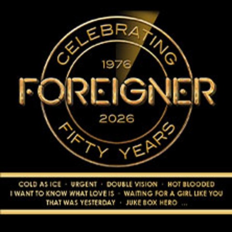 Foreigner - 50th Anniversary Tour | Tollwood 2026 - MNCHEN - 02.07.2026 19:00