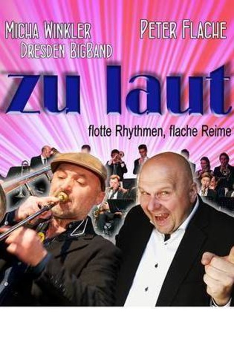 &#8222;zu laut&#8220; Peter Flache und Micha Winkler mit der Dresden BigBand - Grorhrsdorf - 24.01.2026 10:00