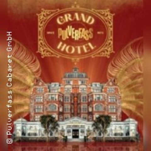 Grand Hotel Pulverfass - Hamburg - 15.08.2026 19:00
