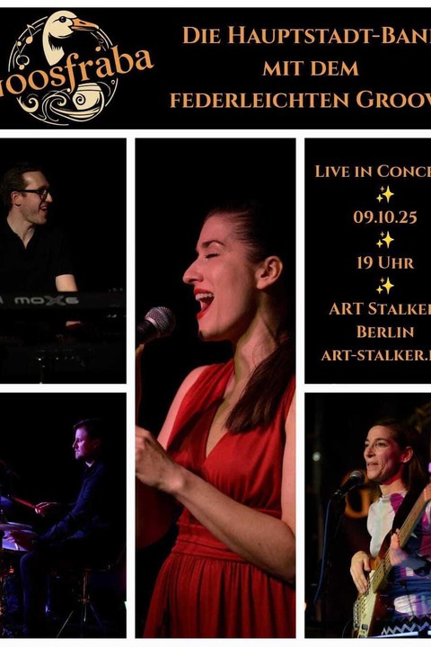 Goosfraba - die Hauptstadt-Band mit dem federleichten Groove - Soul / Jazz / Funk / Pop - BERLIN - 09.10.2025 19:00