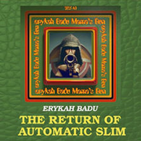 Erykah Badu - The Return of Automatic Slim - Frankfurt am Main - 05.11.2025 20:00