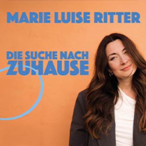 Marie Luise Ritter - Die Suche nach Zuhause - KIEL - 23.04.2026 20:00